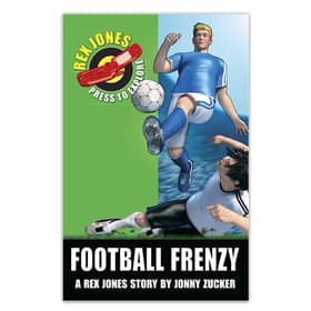 Football Frenzy Rex Jones kids' fiction chapter book about soccer